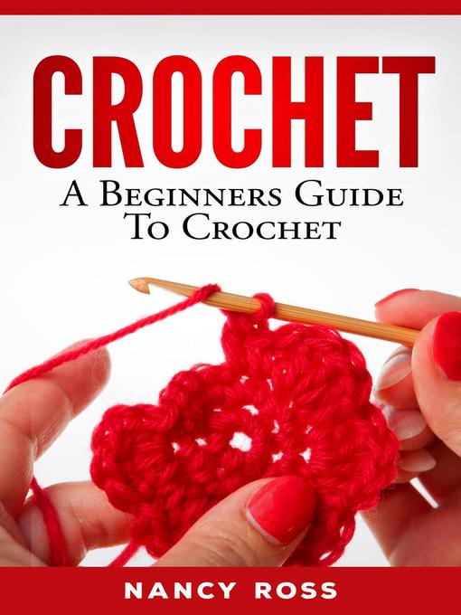 Title details for Crochet by Nancy Ross - Wait list